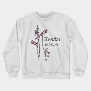 Heath (solitude) Crewneck Sweatshirt